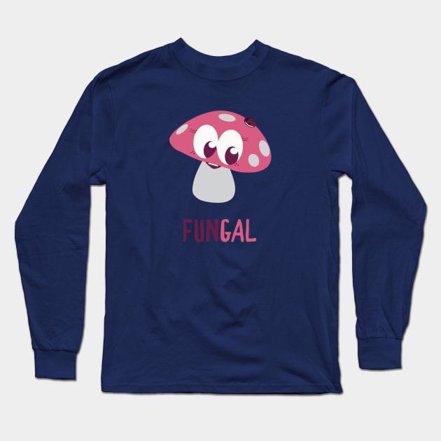 Fungal Fun Gal - Cute Mushroom-Themed Tee Long Sleeve T-Shirt by R3Tink